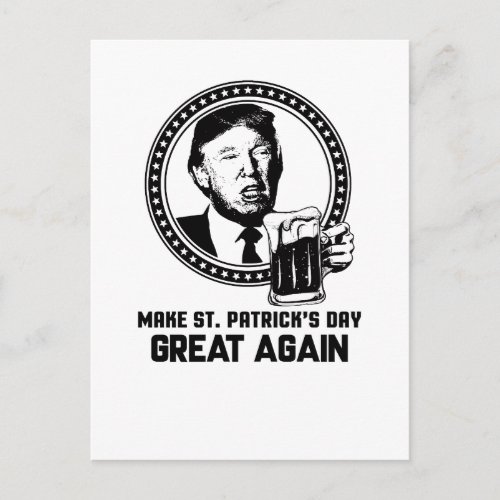 Funny Make St Patricks Day Great Again Postcard