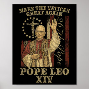 Funny Make The Vatican Great Again Shirt Pope Leo Poster