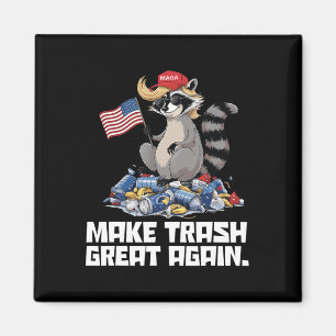 Funny Make Trash Great Again Trump Garbage Referen Magnet