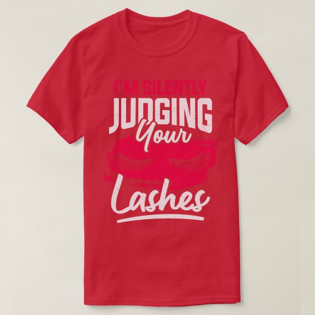 Funny MakeUp Artist Lashes Cosmetologist Gift  T-Shirt (Design Front)
