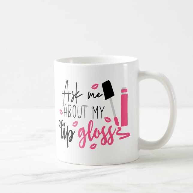 Funny Makeup Artist Lip Gloss Cosmetologist Gift Coffee Mug (Right)