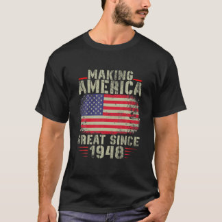 Funny Making America Great Since 1948 Design, 74Th T-Shirt
