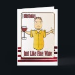 Funny Male Cartoon for Him Sweet Classy Birthday Card<br><div class="desc">Looking for a funny and sweet card to let him know that he is aged to perfection?  You can personalize this card with his name and your message</div>