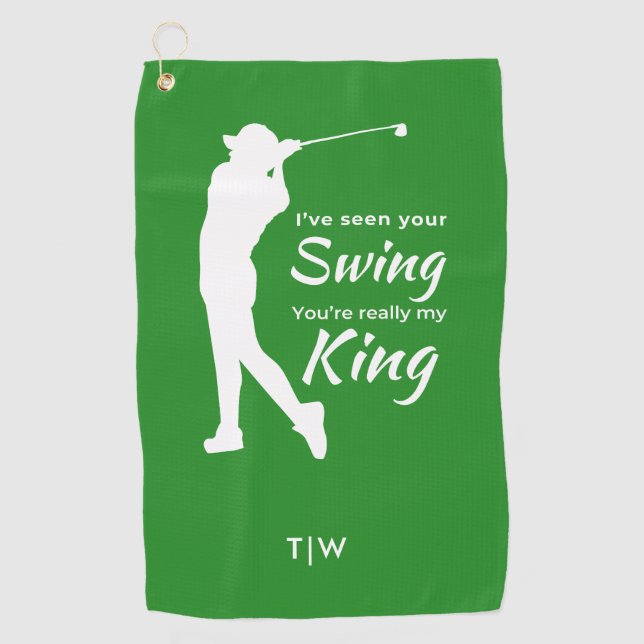 Funny Male Golf Quote I've Seen Your Swing  Golf Towel (Front)