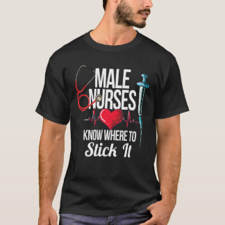 Funny Male Nurse Or Murse On Hospital For Men And T-Shirt