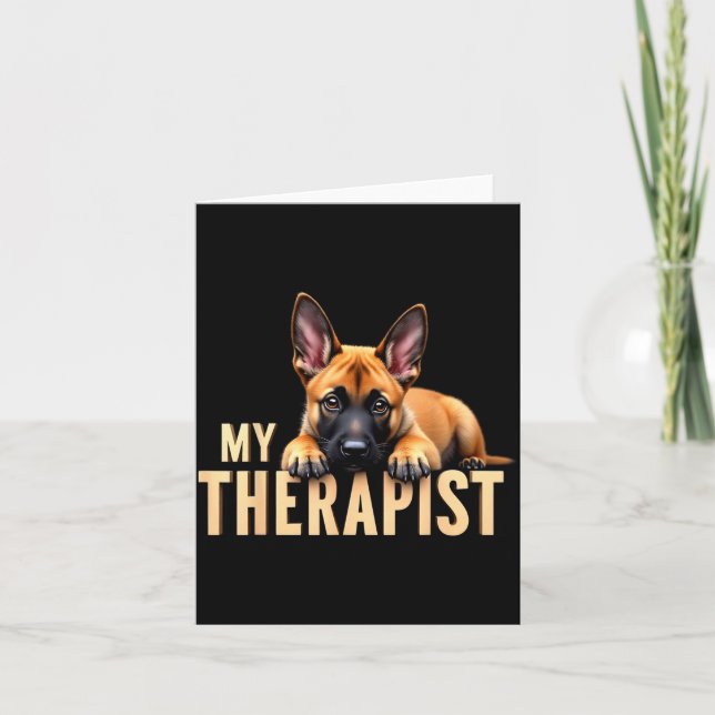 Funny Malinois Puppy My Therast Belgian Shepherd D Card (Front)