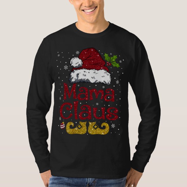 Funny Mama Claus Matching Family Christmas Santa H T-Shirt (Front)