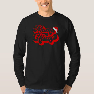 Funny Mama Claus Mom Christmas Costume Santa Hat T-Shirt
