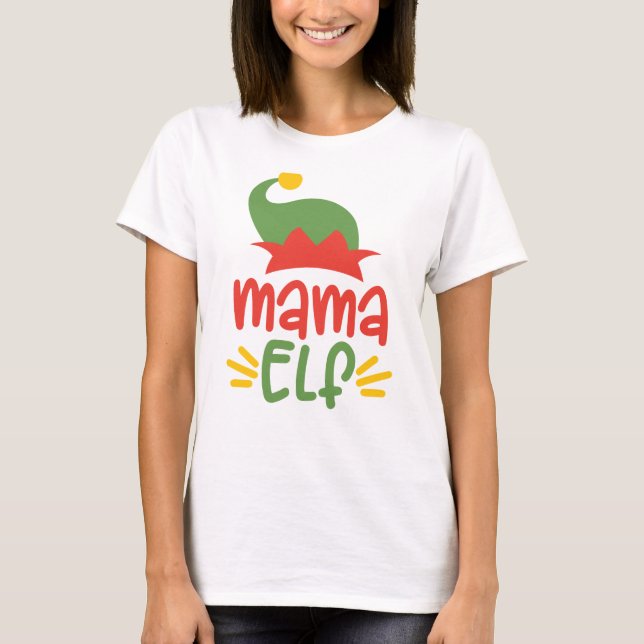 Funny Mama Elf Christmas T-Shirt (Front)
