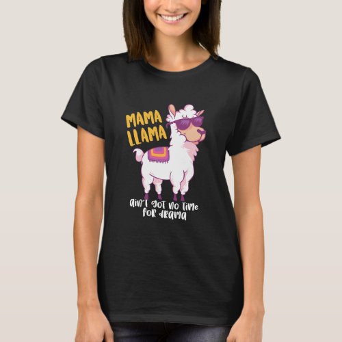 Funny Mama Llama No Time For Drama Mothers Day T_Shirt