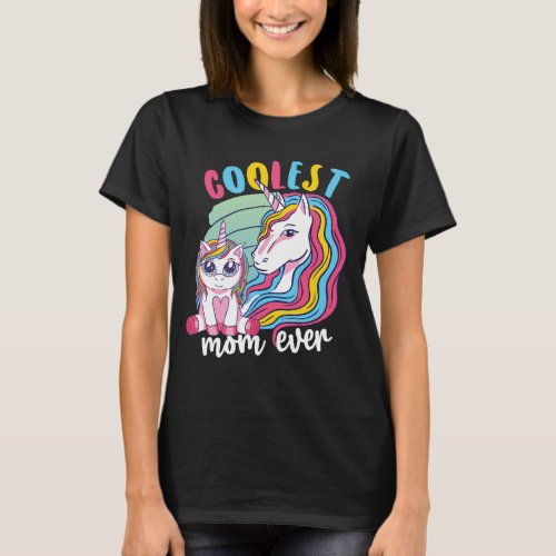 Funny Mamacorn Unicorn Coolest Mom Ever T_Shirt