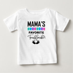 Funny Mama's favorite trouble maker girls Baby T-Shirt