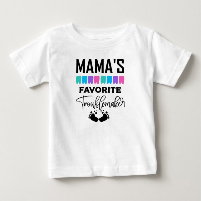 Funny Mama's favorite trouble maker girls Baby T-Shirt (Front)