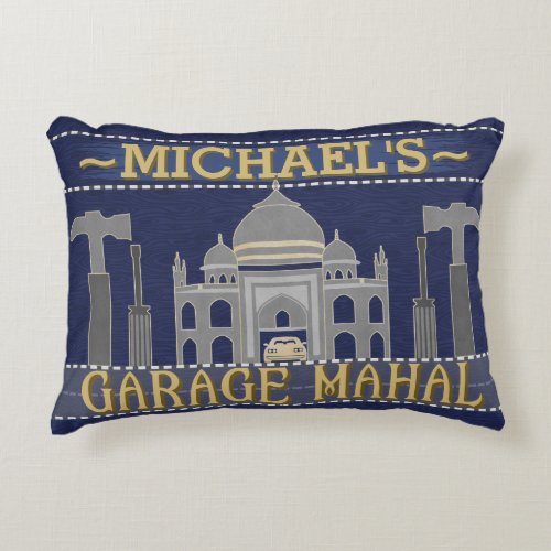 Funny Man Cave Garage Mahal  Personalized Decorative Pillow