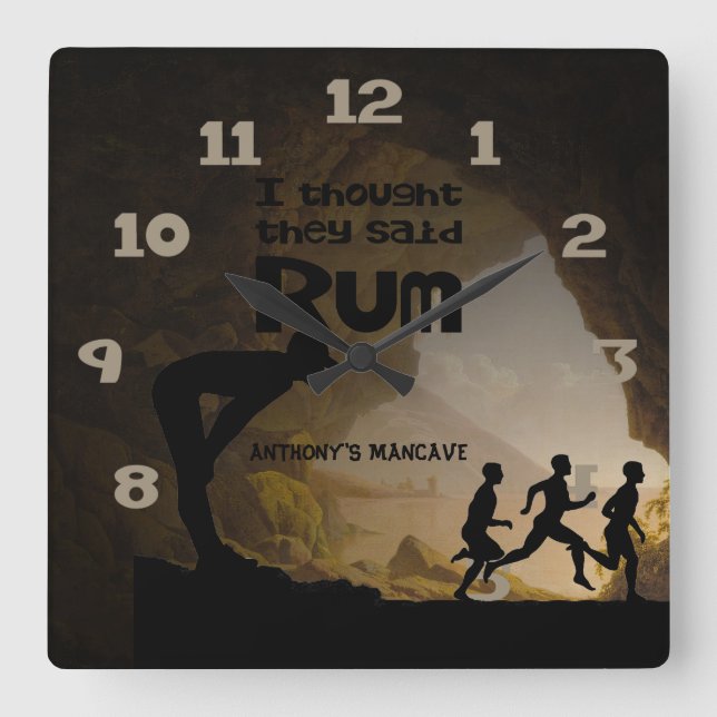 Funny Man Cave I thought they said Rum Square Wall Clock (Front)