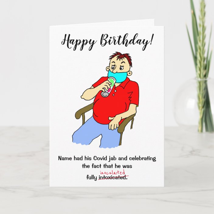 Funny Man Drinking Covid Jab Birthday Card | Zazzle.com