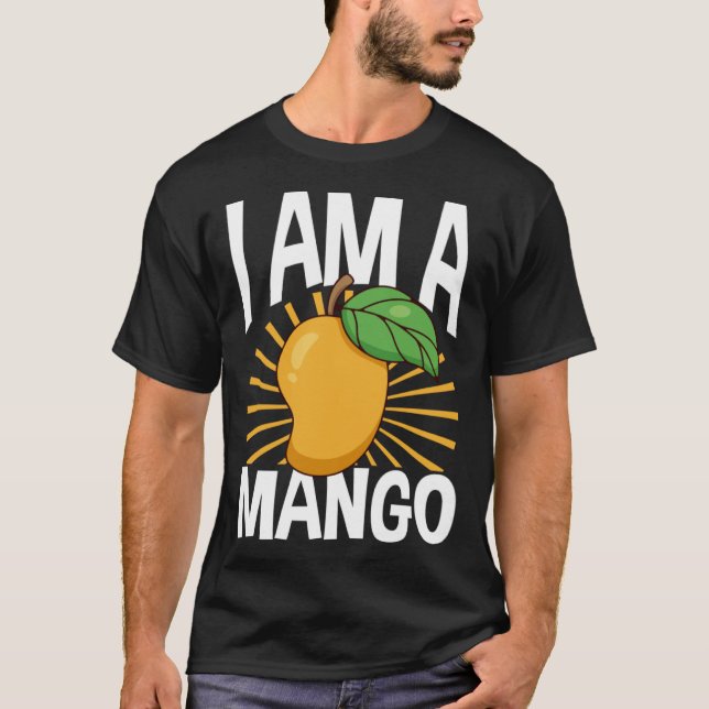 Funny Mango Fruit I am A Mango T-Shirt (Front)