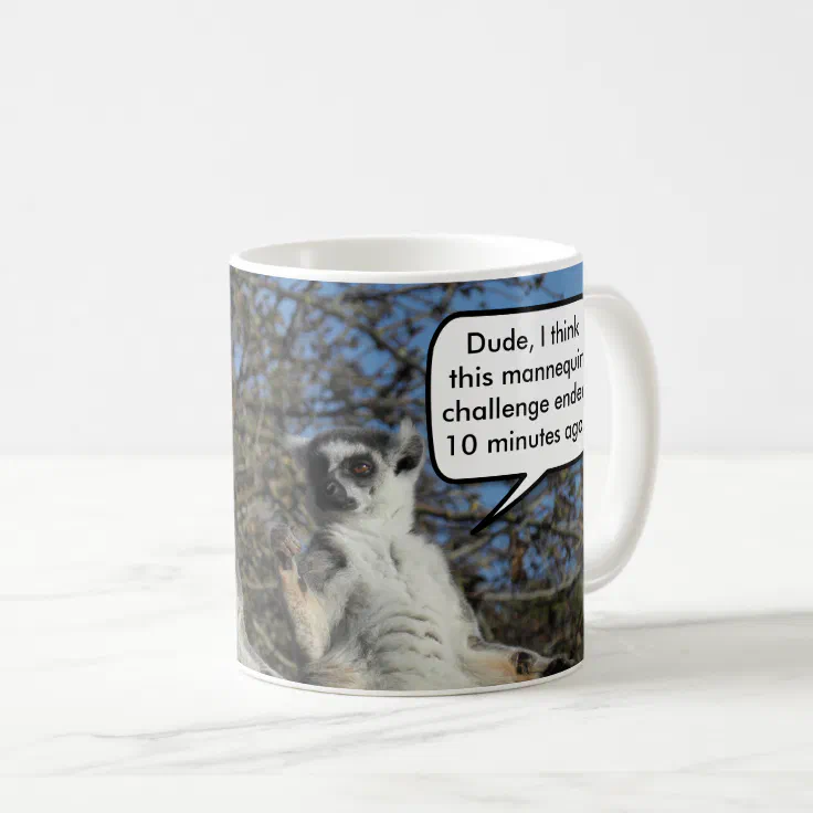 Funny Mannequin Challenge Meme Lemurs Coffee Mug | Zazzle Funny Mannequin Challenge Meme Lemurs Coffee Mug | Zazzle