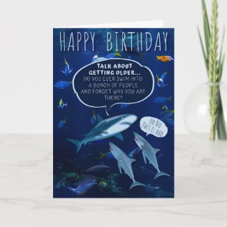 Funny Mans Shark Birthday Aging Humor Blue Card