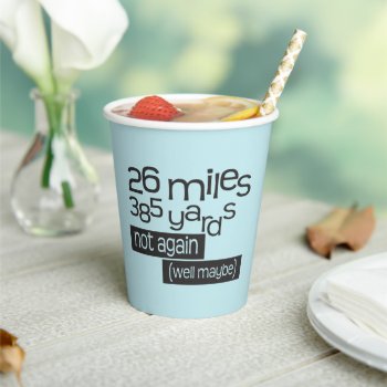 Funny Marathon Runner 26 Miles 385 Yards Paper Cup by BiskerVille at Zazzle