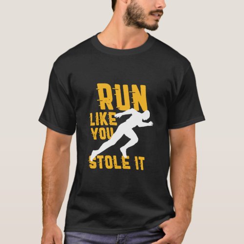 Funny Marathon Running Jogging Workout Exercise T_Shirt