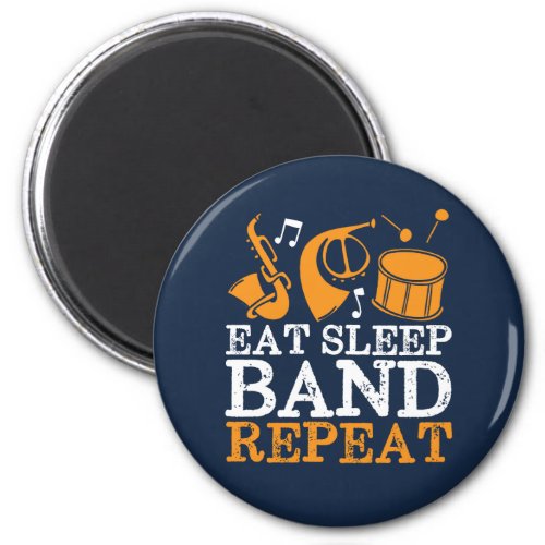 Funny Marching Band Eat Sleep Band Repeat Magnet