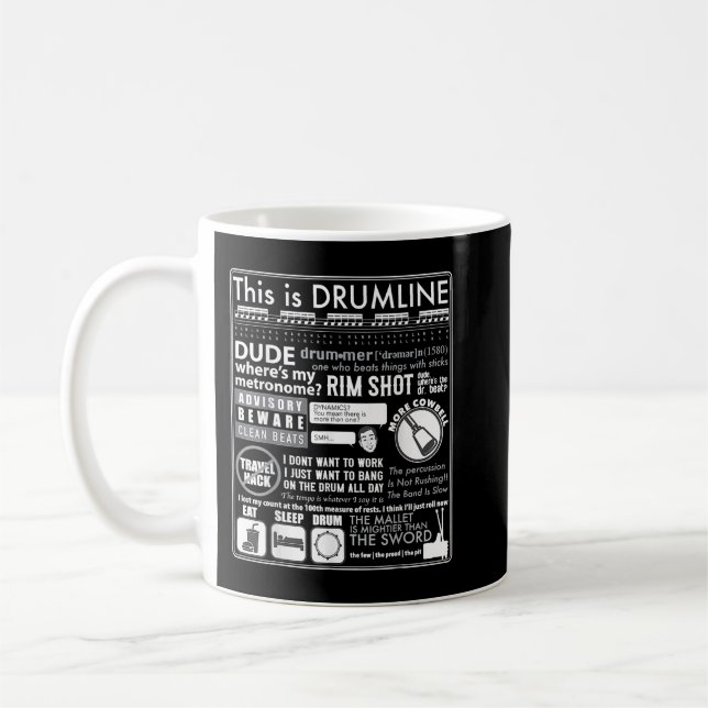 Funny Marching Band This Is Drumline Quote Musicia Coffee Mug (Left)