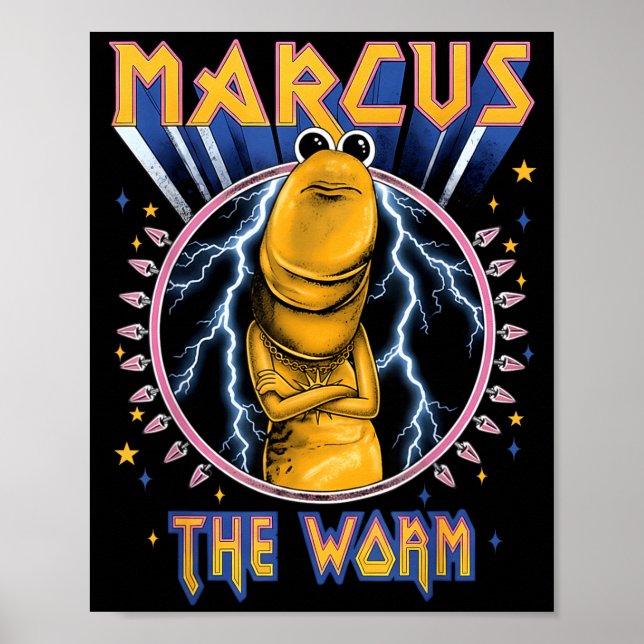 Funny Marcus The Worm Heavy Rock Rockworm Humor Me Poster (Front)