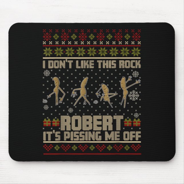 Funny Marcus The Worm I Don't Like This Rock Ugly  Mouse Pad (Front)