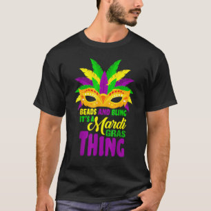 Funny Mardi Gras Beads Cool Beads And Bling Mardi T-Shirt