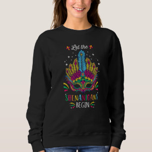 Funny Mardi Gras Costume Let The Shenanigans Begin Sweatshirt
