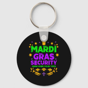 Funny Mardi Gras Security Parade Festival Mardi Gr Keychain