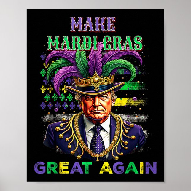 Funny Mardi Gras Trump Again Make Mardi Gras Ameri Poster (Front)