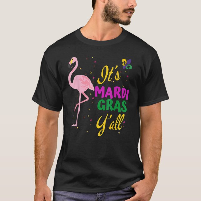 Funny Mardi Gras Y'anll Flamingo New Orleans Festi T-Shirt (Front)