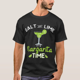 Funny Margarita Salt & Lime It's Margarita Time T-Shirt