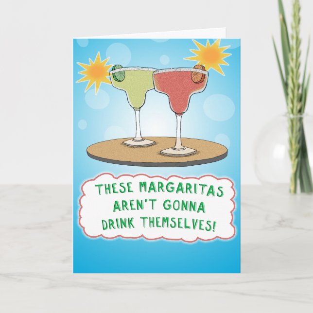 Funny Margaritas Birthday Card (Front)