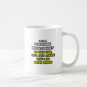 Funny Marine Biologist T-Shirts and Gifts Coffee Mug