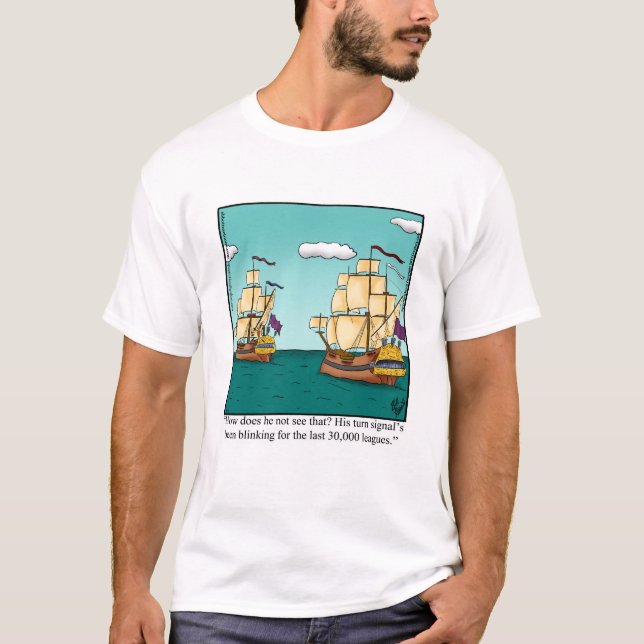 Funny Mariner’s Humor Tee Shirt (Front)
