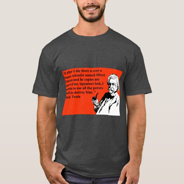 funny mark twain quote t shirt (Front)