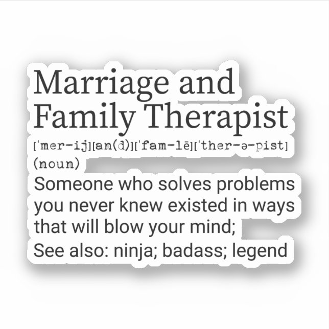 Funny Marriage and Family Therapist Definition Sticker (Front)