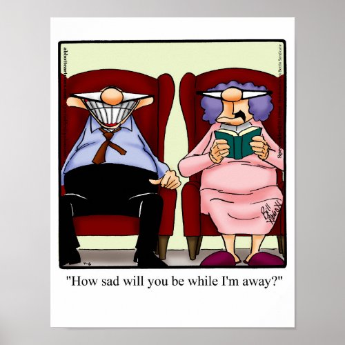 Funny Marriage Humor How Sad Will You Be Poster