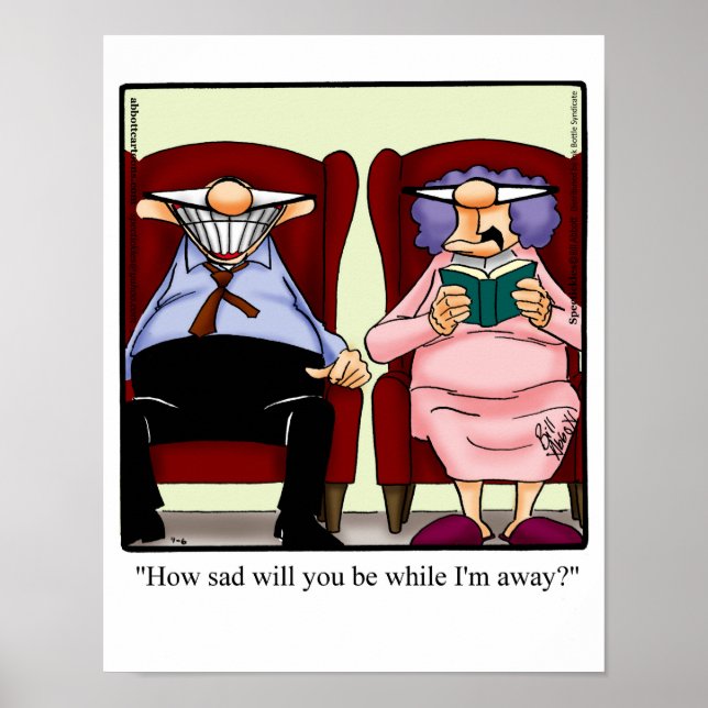 Funny Marriage Humor "How Sad Will You Be?" Poster (Front)