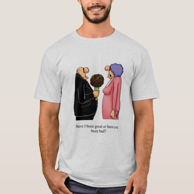 Funny Marriage Humor Tee Shirt (Front)