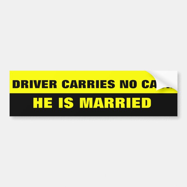 FUNNY MARRIAGE JOKE BUMPER STICKER (Front)