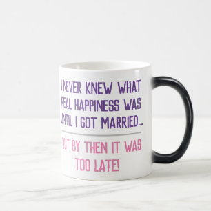 Funny Married Life Quotation Color Morph Mug