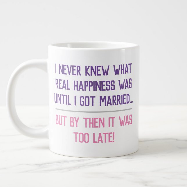Funny Married Life Quotation Giant Coffee Mug (Left)