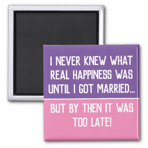 Funny Married Life Quotation Magnet