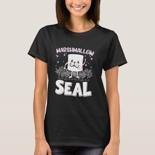 Funny Marshmallows Seal Pun - Water Animals Costum T-Shirt (Front)