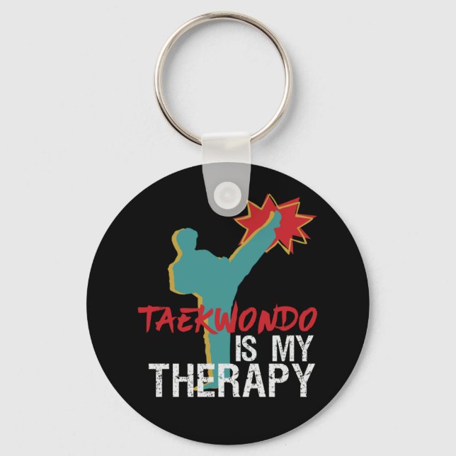 Funny Martial Arts Humor Taekwondo Is My Therapy Keychain (Front)