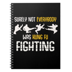 Funny Martial Arts Joke Kung Fu Fighting Notebook